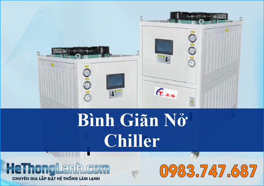 Vận Hành Tối Ưu Hệ Thống Chiller Khám Phá Tầm Quan Trọng Của Bình Giãn Nở (Expansion Tank)
