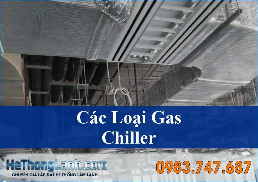 Khám phá Các loại gas lạnh thường dùng cho Chiller Giải pháp tối ưu làm mát công nghiệp