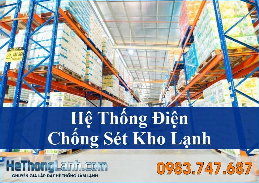 Yêu cầu về hệ thống điện và chống sét cho kho lạnh: Bảo vệ an toàn vận hành hiệu quả