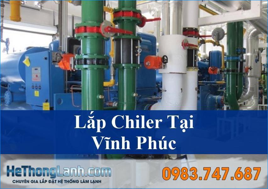 Lắp Chiller Vĩnh Phúc Giải Pháp Tối Ưu Làm Mát Công Nghiệp