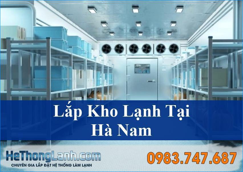 Lắp Kho Lạnh Hà Nam Tối Ưu Giải Pháp Lưu Trữ Hàng Hóa Hiệu Quả Nhất
